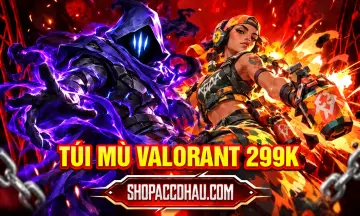 TÚI MÙ VALORANT 299K - phần thưởng 1