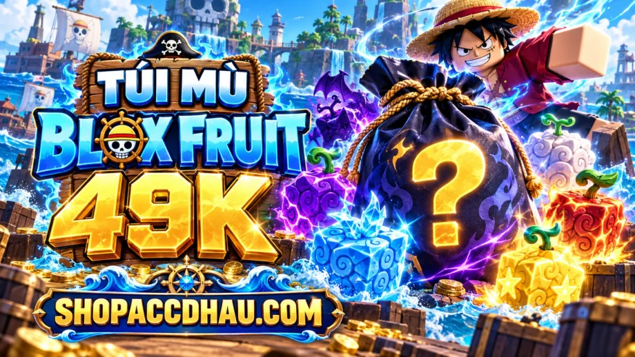 TÚI MÙ BLOX FRUIT 49K